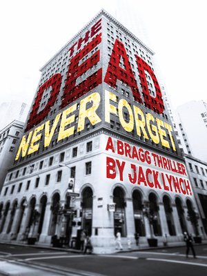 cover image of The Dead Never Forget